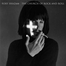 Foxy Shazam : The Church of Rock and Roll